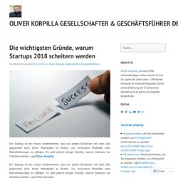 Die wichtigsten Gründe, warum Startups 2018 scheitern werden – Oliver Korpilla Gesellschafter & Geschäftsführer Deutschland