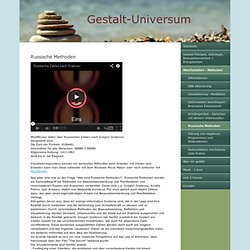 Russische Methoden - Gestalt-Universum, Gestalttherapie, Astrologie, Bewusstseins- und Energiearbeit