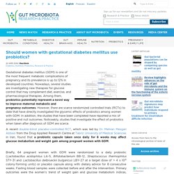 Should women with gestational diabetes mellitus use probiotics? - Gut Microbiota for Health