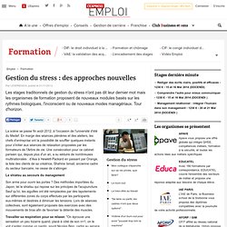 Gestion du stress : des approches nouvelles