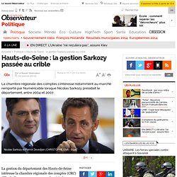 Hauts-de-Seine : la gestion Sarkozy passée au crible
