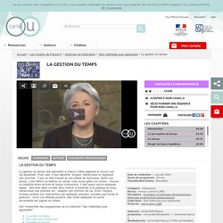 La gestion du temps - (VIDEO)Les Amphis de France 5