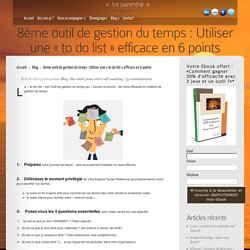 8ème outil de gestion du temps : Utiliser une « to do list » efficace en 6 points