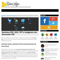 Gestiona PDF, DOC, PPT e imágenes con iAnnotate PDF