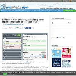 WPRemote – Para gestionar, actualizar y hacer copias de seguridad de todos tus blogs
