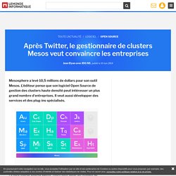 Après Twitter, le gestionnaire de clusters Mesos veut convaincre les entreprises