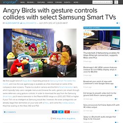 Angry Birds with gesture controls collides with select Samsung Smart TVs