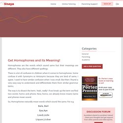 Get Homophones and its Meaning! - vnaya.com