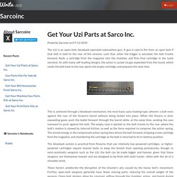 Get Your Uzi Parts at Sarco Inc. by Sarcoinc