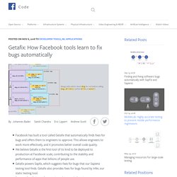 Getafix: How Facebook tools learn to fix bugs automatically - Facebook Code