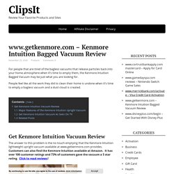 www.getkenmore.com - Kenmore Intuition Bagged Vacuum Review