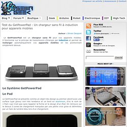 Test du GetPowerPad : Un chargeur sans fil à induction pour appareils mobiles