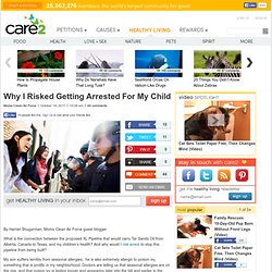 Why I Risked Getting Arrested For My Child
