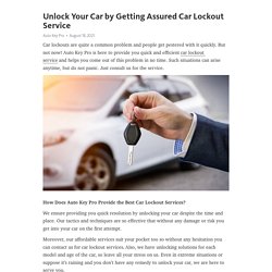 Unlock Your Car by Getting Assured Car Lockout Service