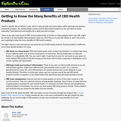 Getting to Know the Many Benefits of CBD Health Products