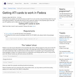 Blog: Stewart Adam/Firewing1 - Getting ATI cards to work in Fedora