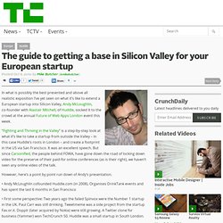 The guide to getting a base in Silicon Valley for your European startup