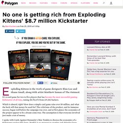 No one is getting rich from Exploding Kittens' $8.7 million Kickstarter