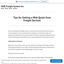 Tips for Getting a Web Quote from Freight Services – MGR Freight System Inc