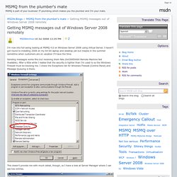 Getting MSMQ messages out of Windows Server 2008 remotely - MSMQ from the plumber's mate