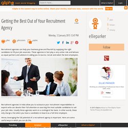 Getting the Best Out of Your Recruitment Agency