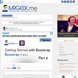 Getting Started With Bootstrap: Part 2 of Series - Mr. Geek