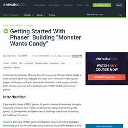 Getting Started With Phaser: Building "Monster Wants Candy" - Tuts+ Game Development Tutorial