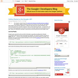 Getting Started on the Google+ API - Google+ Platform Blog