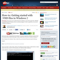 How-to: Getting started with .VHD files in Windows 7
