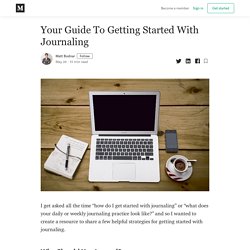 Your Guide To Getting Started With Journaling - Matt Bodnar - Medium