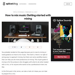 How to mix music: Getting started with mixing - Blog