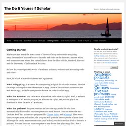 The Do It Yourself Scholar