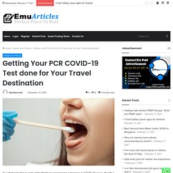 Getting Your PCR COVID-19 Test done for Your Travel Destination