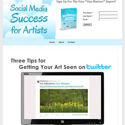 Three Tips for Getting Your Art Seen on Twitter