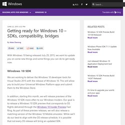 Getting ready for Windows 10 – SDKs, compatibility, bridges