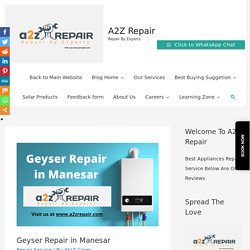 Geyser Repair in Manesar - A2Z Repair - Repair Service