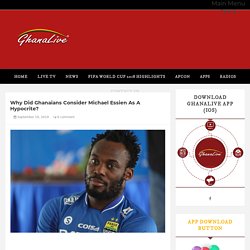Why did Ghanaians consider Michael Essien as a hypocrite?