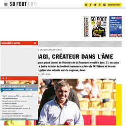 Gheorghe Hagi, créateur dans l'âme