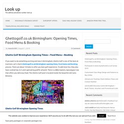 Ghettogolf.co.uk Birmingham: Opening Times, Food Menu & Booking