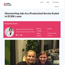 Ghostwriting Jobs As a Productized Service making $120K a year