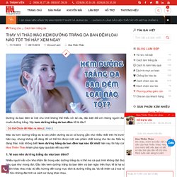 Giải đáp thắc mắc kem dưỡng trắng da ban đêm loại nào tốt