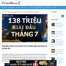 Giải đấu Casino trực tuyến V3 với nhiều phần thưởng cực kỳ hấp dẫn