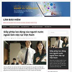 Giấy phép lao động của người nước ngoài làm việc tại Việt Nam