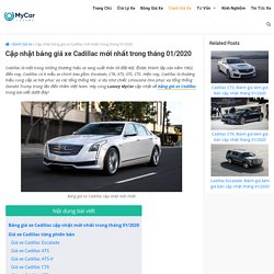 Cập nhật bảng giá xe Cadillac mới nhất trong tháng 01/2020