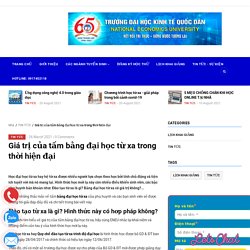 Giá trị của Bằng đại học từ xa năm 2021. Xin việc dễ dàng!