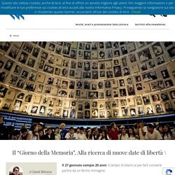 Il “Giorno della Memoria”. Alla ricerca di nuove date di libertà - Fondazione Giangiacomo Feltrinelli