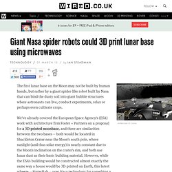 Giant Nasa spider robots could 3D print lunar base using microwaves