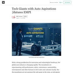 Tech Giants with Auto Aspirations