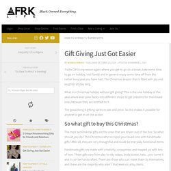 Gift Giving Just Got Easier - AFRK LIFE Super Gifts