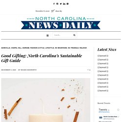 Good Gifting: North Carolina's Sustainable Gift Guide